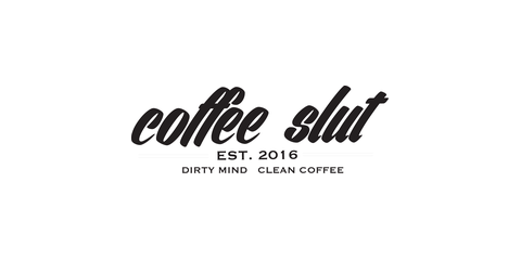 Coffee Slut