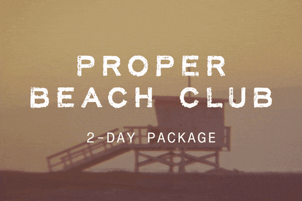 2-Day Proper Beach Club Experience