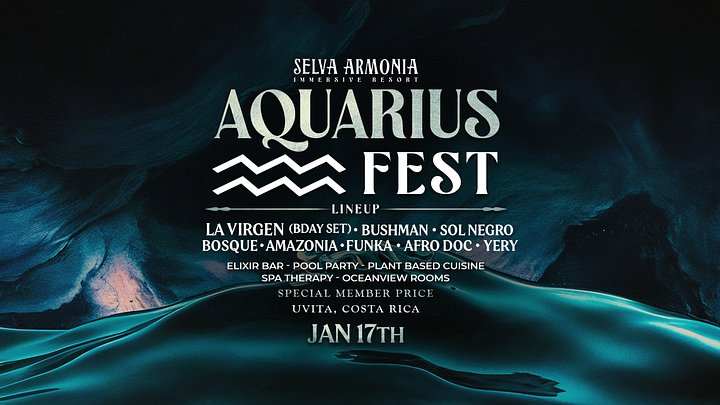 Aquarius Fest / Jan 17th 