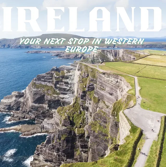 Ireland: Your Next Western European Adventure