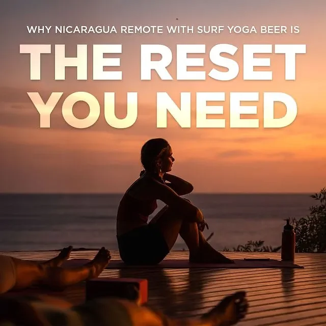 Why Nicaragua Remote With SurfYogaBeer is The Reset You Need 