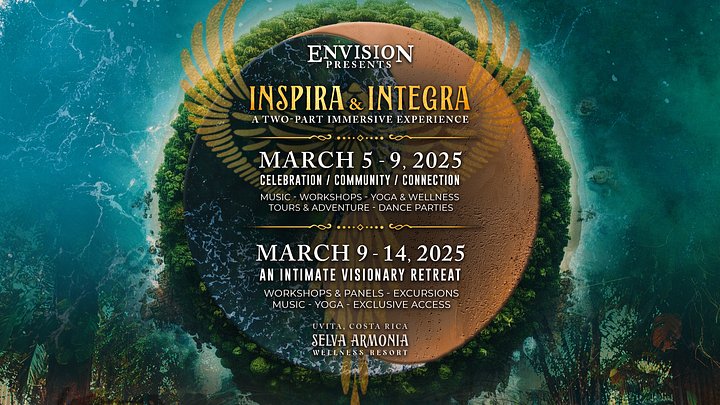 Envision Festival presents: Inspira & Integra