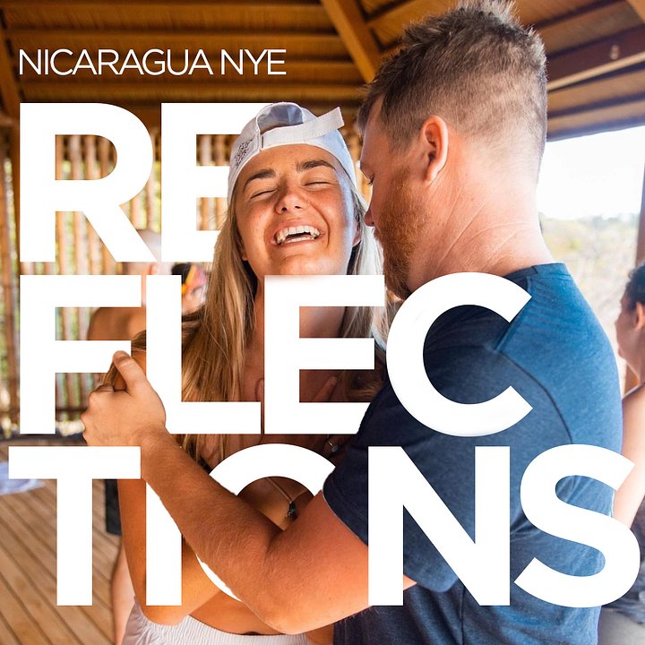 Reflections: Nicaragua NYE