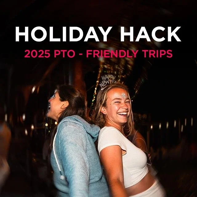 Holiday Hack: 13 PTO-Friendly Trips to Maximize Your Time Off in 2025 