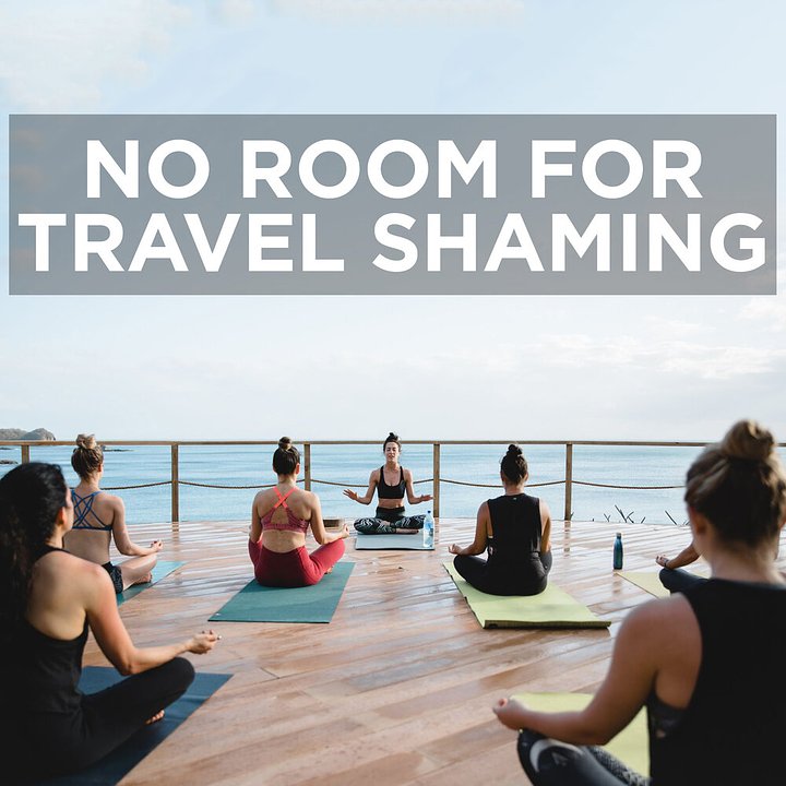No Room for Travel Shaming