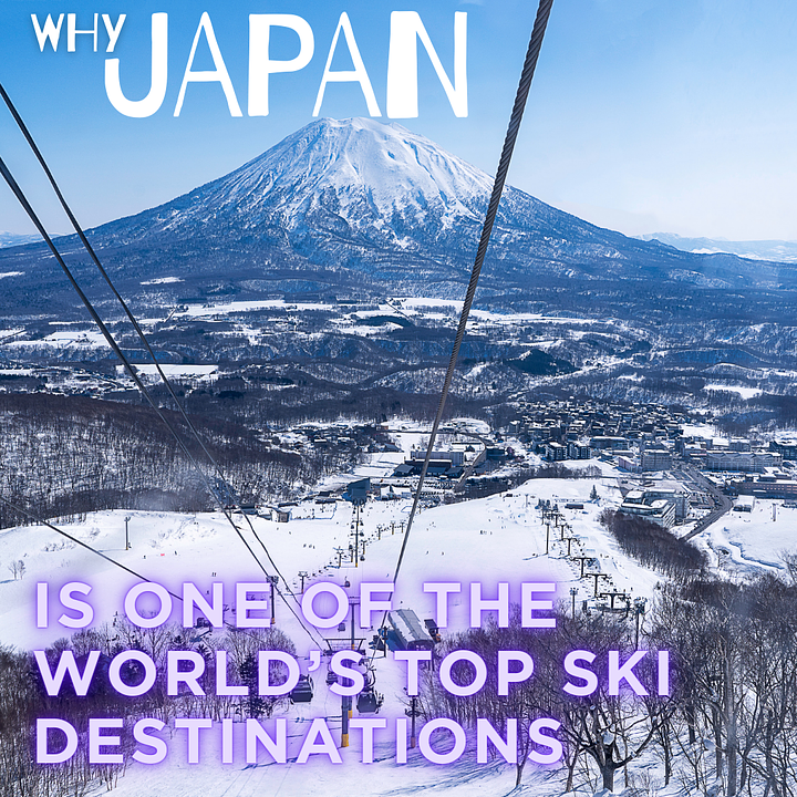 Why Japan is One of The World's Top Ski Destinations