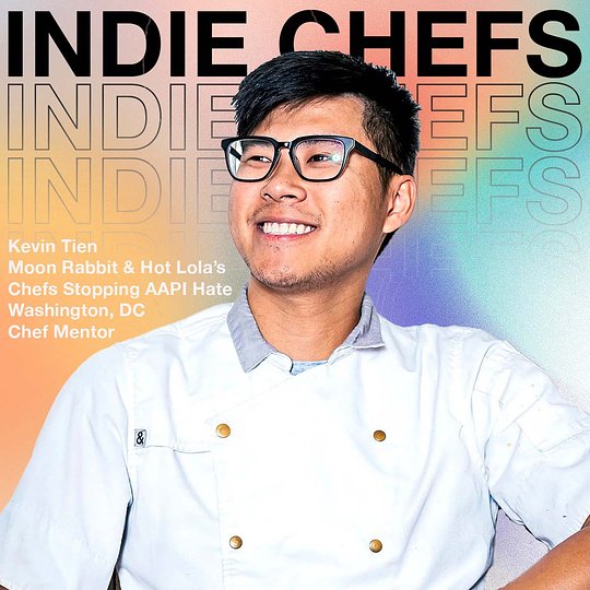 Kevin Tien | Moon Rabbit & Chefs Stopping AAPI Hate | Washington, DC
