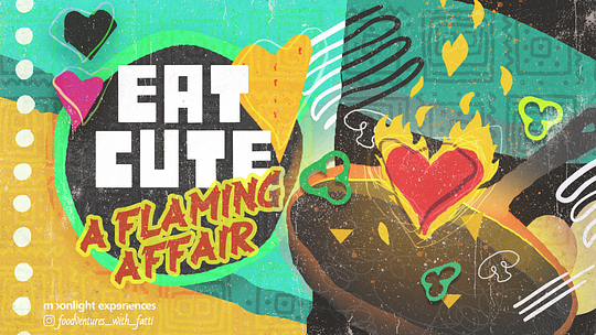 Eat Cute: A Flaming Affair 